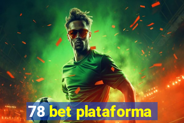 78 bet plataforma